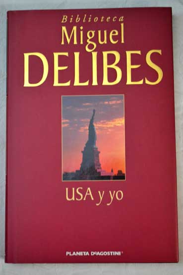USA y yo / Miguel Delibes