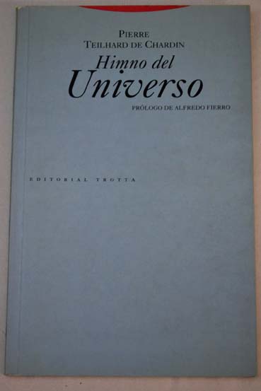 Himno del universo / Pierre Teilhard de Chardin