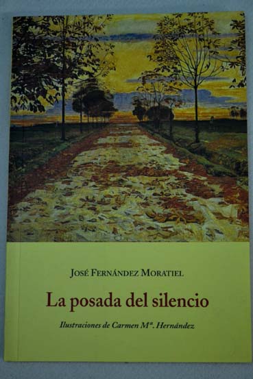 La posada del silencio / José Fernández Moratiel