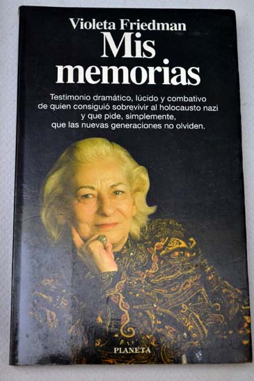Mis memorias / Violeta Friedman