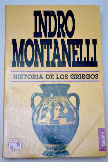Historia de los griegos / Indro Montanelli