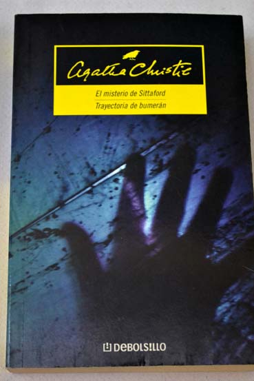 El misterio de Sittaford Trayectoria de bumern / Agatha Christie