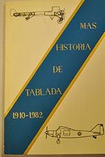 Ms historia de Tablada 1910 1982 / Fernando de Querol Mller