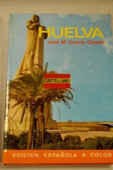 Huelva / Jos Manuel Garca Gmez