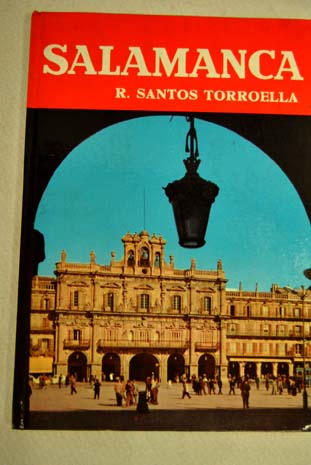 Salamanca / Rafael Santos Torroella
