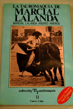 La tauromaquia de Marcial Lalanda / Marcial Lalanda