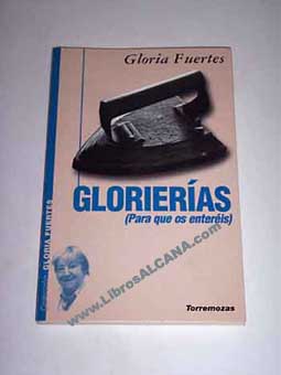 Glorieras para que os enteris / Gloria Fuertes