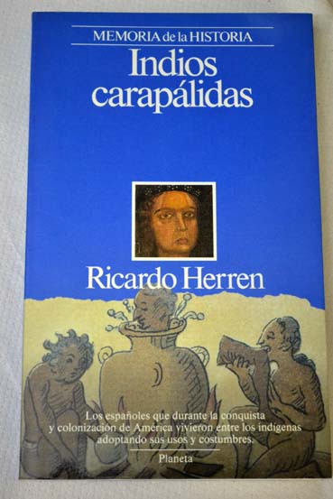Indios caraplidas / Ricardo Herren