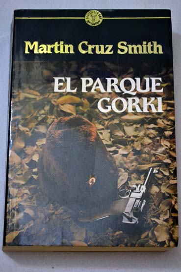 El parque Gorki / Martin Cruz Smith