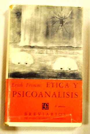 tica y psicoanlisis / Erich Fromm