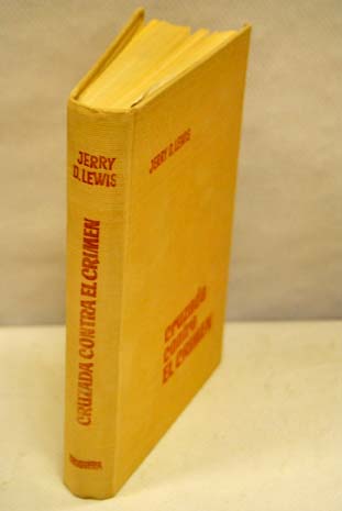 Cruzada contra el crimen / Jerry D Lewis