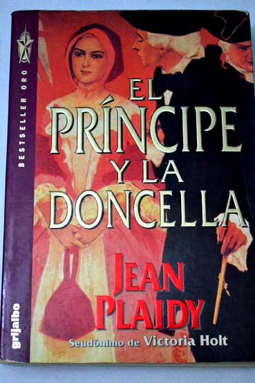 El prncipe y la doncella / Jean Plaidy
