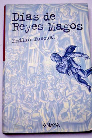 Das de Reyes Magos / Emilio Pascual