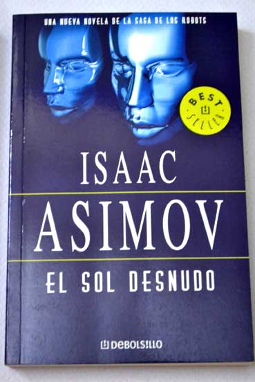 El sol desnudo / Isaac Asimov