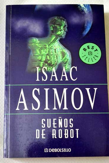 Sueos de robot / Isaac Asimov