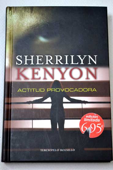 Actitud provocadora / Sherrilyn Kenyon