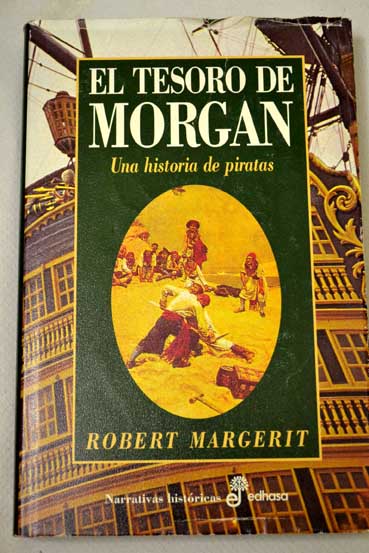 El tesoro de Morgan / Robert Margerit