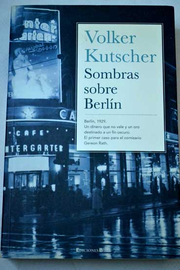 Sombras sobre Berln / Volker Kutscher