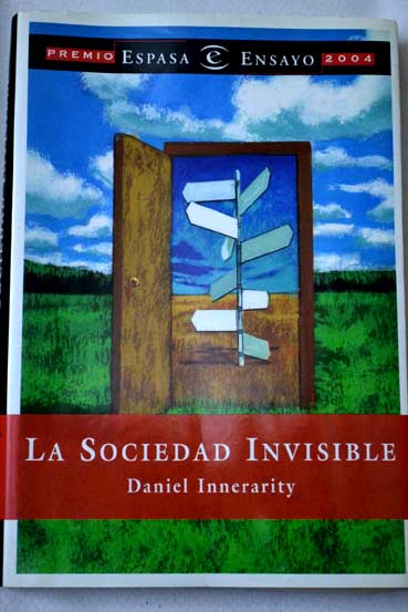 La sociedad invisible / Daniel Innerarity