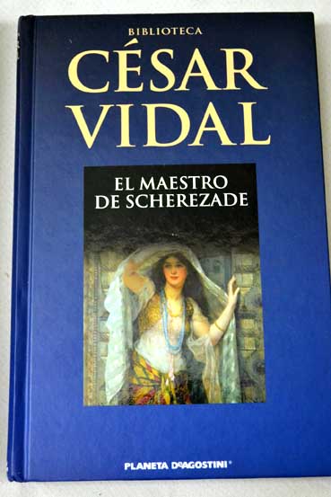 El maestro de Scherezade / Csar Vidal