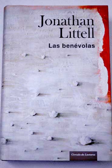 Las benévolas / Jonathan Littell