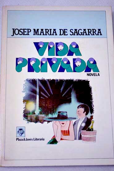 Vida privada / Josep M de Sagarra
