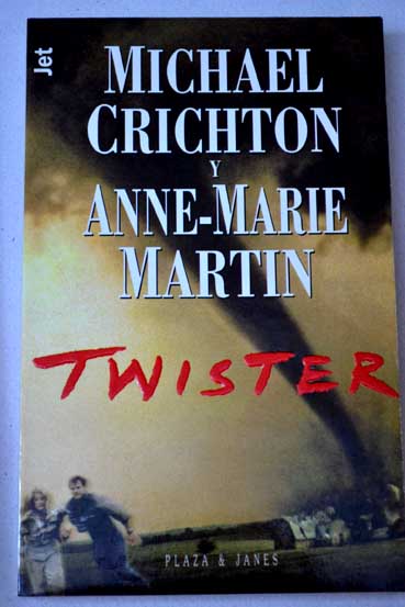 Twister / Michael Crichton