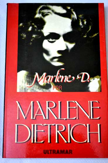 Marlne D / Marlene Dietrich