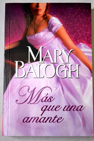 Ms que una amante / Mary Balogh