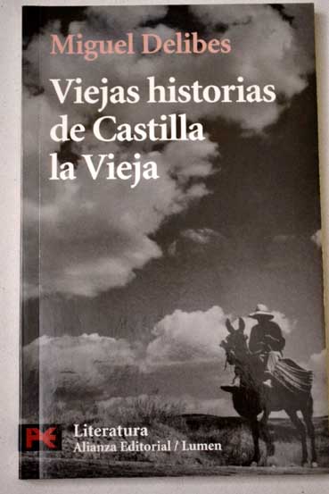 Viejas historias de Castilla la Vieja / Miguel Delibes