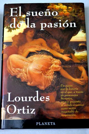El sueo de la pasin / Lourdes Ortiz