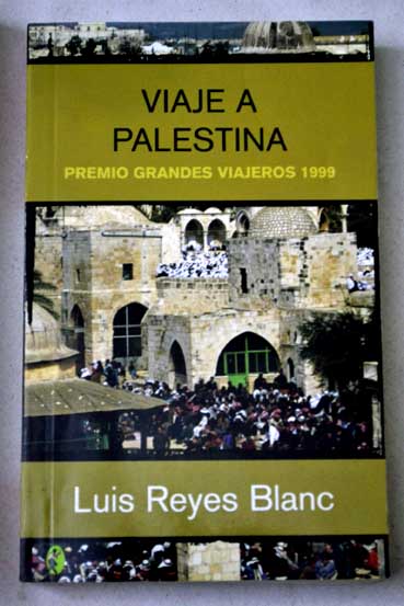 Viaje a Palestina / Luis Reyes