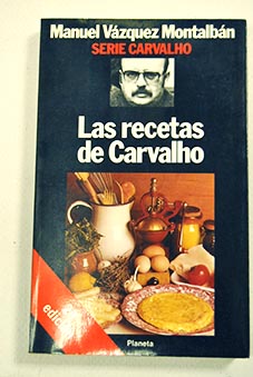 Las recetas de Carvalho / Manuel Vzquez Montalbn