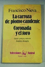 La carroza de plomo candente Coronada y el toro / Francisco Nieva