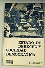 Estado de derecho y sociedad democrtica / Elas Daz