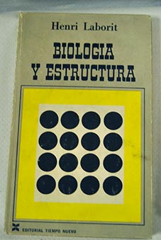 Biología y estructura / Henri Laborit