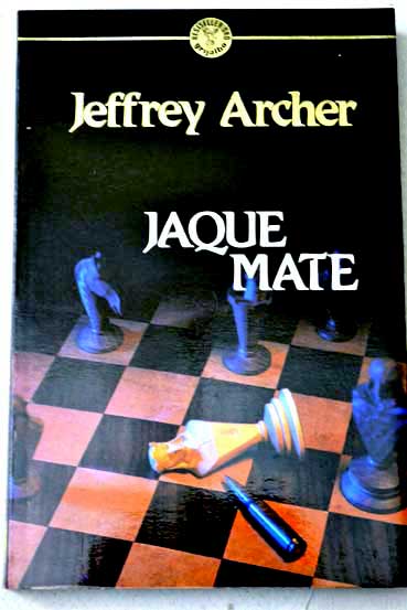 Jaque mate / Jeffrey Archer