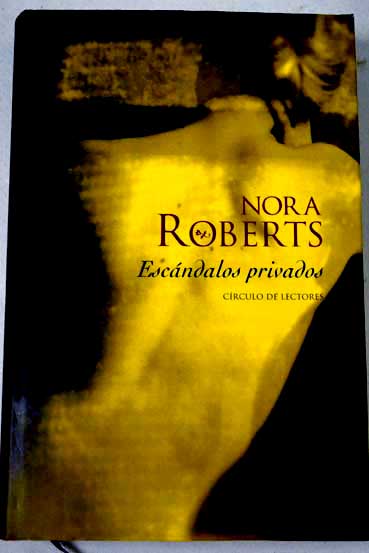 Escndalos privados / Nora Roberts