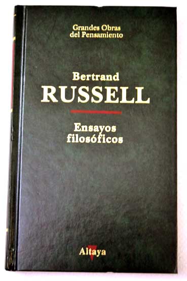 Ensayos filosficos / Bertrand 1872 1970 Russell