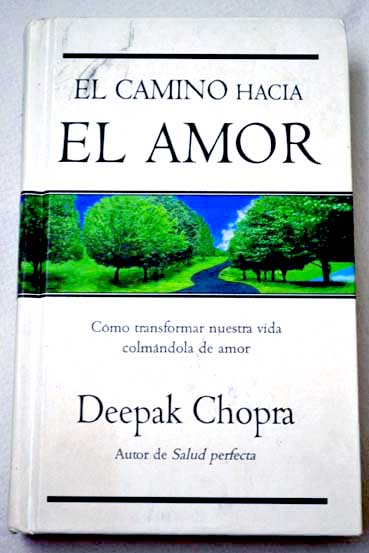 El camino hacia el amor / Deepak Chopra