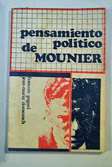 Pensamiento politico de Mounier / Franois Goguel