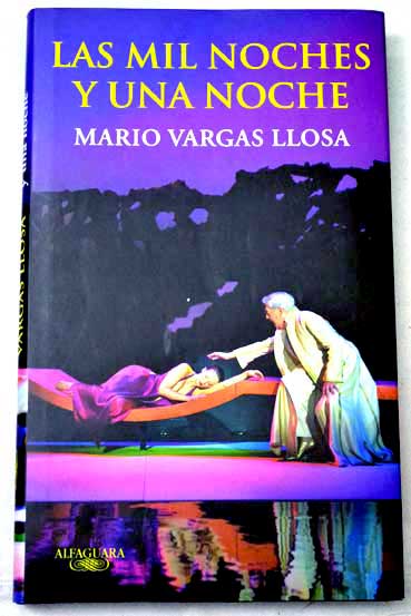 Las mil noches y una noche / Mario Vargas Llosa