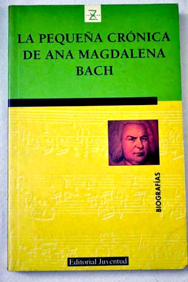 La pequea crnica de Ana Magdalena Bach / Anna Magdalena Bach