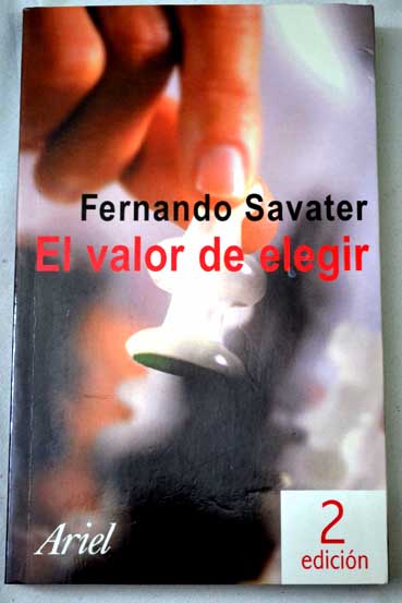 El valor de elegir / Fernando Savater
