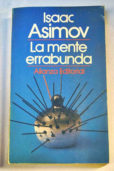 La mente errabunda / Isaac Asimov