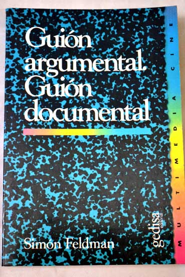 Guin argumental guin documental / Simn Feldman
