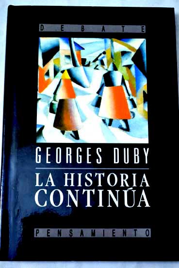 La historia contina / Georges Duby