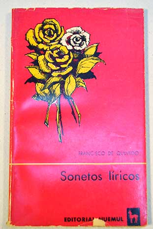 Sonetos lricos / Francisco de Quevedo y Villegas