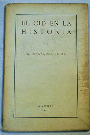 El Cid en la historia / Ramn Menndez Pidal