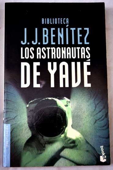 Los astronautas de Yav / J J Bentez